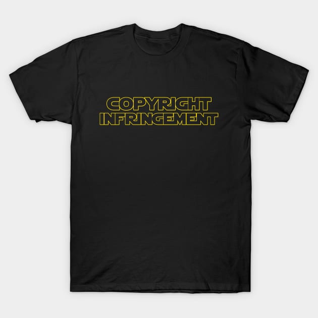 Galaxy Wars T-Shirt by Copyright Infringement